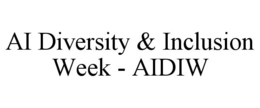 AI DIVERSITY & INCLUSION WEEK - AIDIW