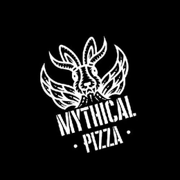 MYTHICAL • PIZZA •