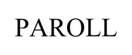 PAROLL