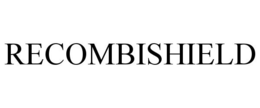 RECOMBISHIELD