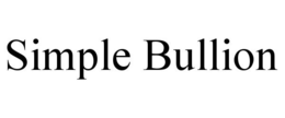 SIMPLE BULLION