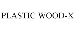PLASTIC WOOD-X