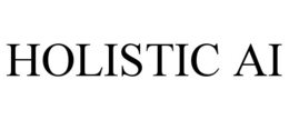 HOLISTIC AI