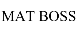 MAT BOSS