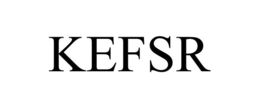 KEFSR