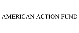 AMERICAN ACTION FUND