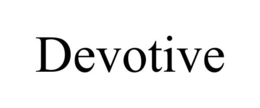 DEVOTIVE