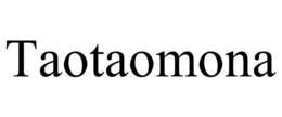TAOTAOMONA