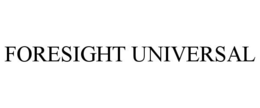 FORESIGHT UNIVERSAL
