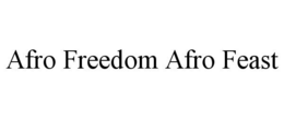 AFRO FREEDOM AFRO FEAST