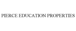 PIERCE EDUCATION PROPERTIES
