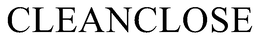CLEANCLOSE