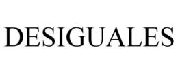 DESIGUALES