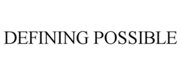 DEFINING POSSIBLE