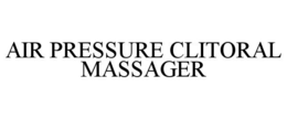 AIR PRESSURE CLITORAL MASSAGER