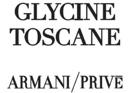 GLYCINE TOSCANE ARMANI/PRIVĒ