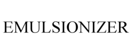 EMULSIONIZER