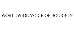 WORLDWIDE VOICE OF BOURBON