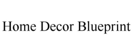 HOME DECOR BLUEPRINT