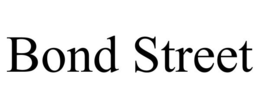 BOND STREET