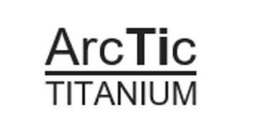 ARCTIC TITANIUM