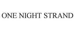 ONE NIGHT STRAND