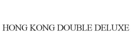 HONG KONG DOUBLE DELUXE