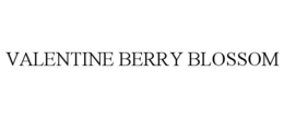 VALENTINE BERRY BLOSSOM
