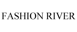 FASHION RIVER