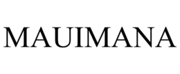 MAUIMANA