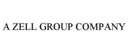 A ZELL GROUP COMPANY