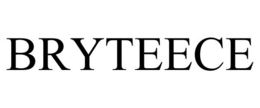 BRYTEECE