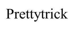 PRETTYTRICK
