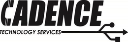 CADENCE TECHNOLOGY SERVICES