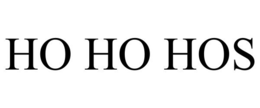 HO HO HOS