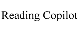 READING COPILOT