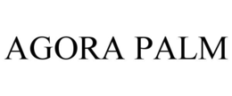 AGORA PALM