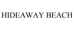HIDEAWAY BEACH