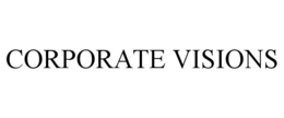 CORPORATE VISIONS