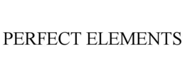 PERFECT ELEMENTS