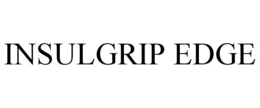 INSULGRIP EDGE