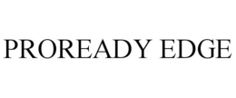 PROREADY EDGE