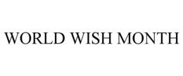 WORLD WISH MONTH