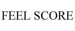 FEEL SCORE