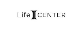 LIFE I CENTER