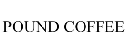 POUND COFFEE