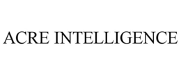 ACRE INTELLIGENCE