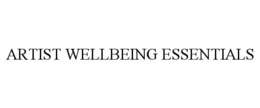 ARTIST WELLBEING ESSENTIALS