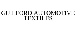GUILFORD AUTOMOTIVE TEXTILES
