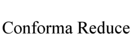 CONFORMA REDUCE